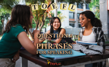 speaking toefl question 4