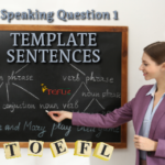 TOEFL Template Responses Question 1