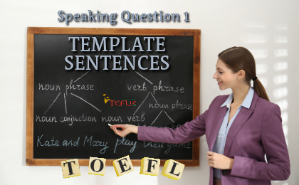 TOEFL Template Responses Question 1