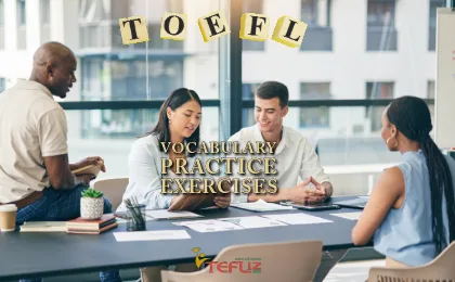 TOEFL Vocabulary Practice Exercises - Set 1