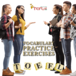 TOEFL Vocabulary Practice Exercises - Set 4