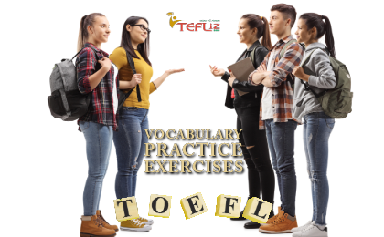 TOEFL Vocabulary Practice Exercises - Set 4