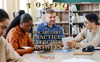 TOEFL Vocabulary Practice Sets Answers