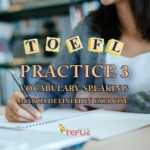 TOEFL Vocabulary Practice: Match Definition Exercise 3